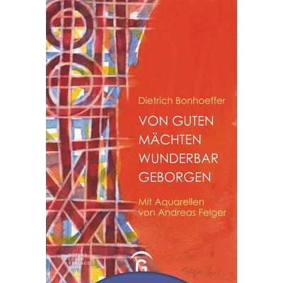 Von guten Mächten wunderbar geborgen, Gebundene Ausgabe von Dietrich Bonhoeffer, Gütersloher Verlagshaus