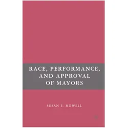 Race, Performance, and Approval of Mayors, Fachbücher von S. Howell