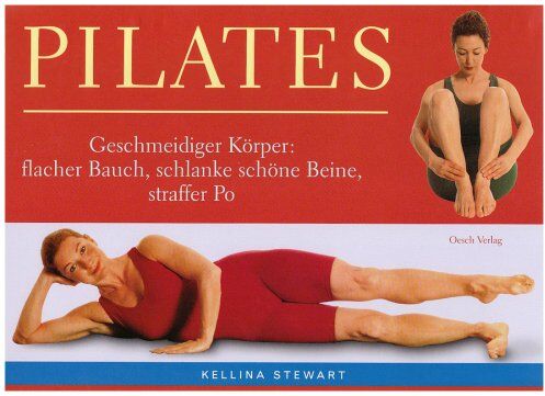 Kellina Stewart - Pilates - leicht gemacht: Geschmeidiger Körper: flacher Bauch, schlanke schöne Beine, straffer Po - Preis vom 30.09.2026 09:01:18 h