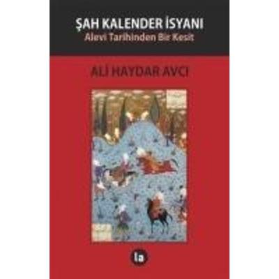 Sah Kalender Isyani, Taschenbuch von Ali Haydar Avci, La Kitap, 978-605--642941-5