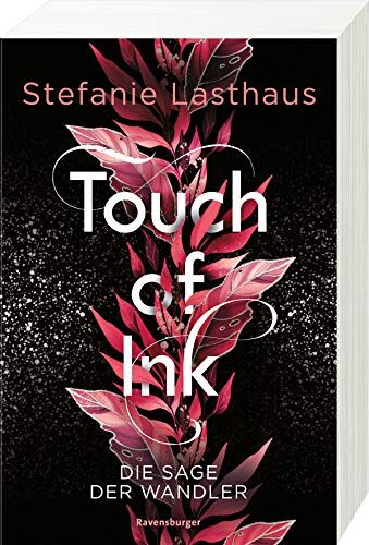 Stefanie Lasthaus - Touch of Ink, Band 1: Die Sage der Wandler - Preis vom 16.10.2026 11:41:07 h