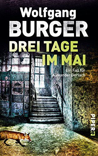 Wolfgang Burger - Drei Tage im Mai: Ein Fall für Alexander Gerlach (Alexander-Gerlach-Reihe, Band 12) - Preis vom 02.10.2026 23:42:20 h
