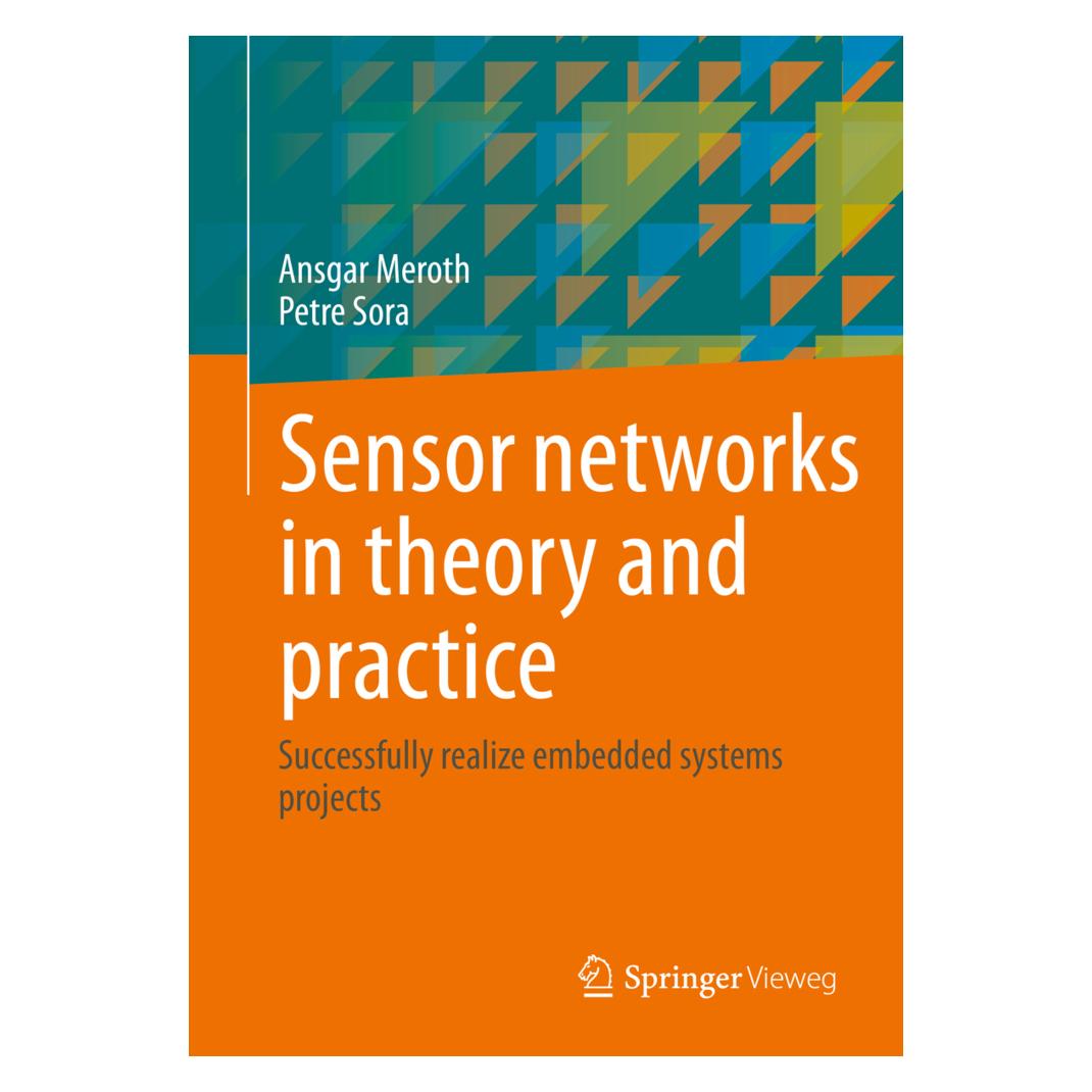 Springer Sensor networks in theory and practice (Englisch, Softcover, Ansgar Meroth, Petre Sora) (45806092)