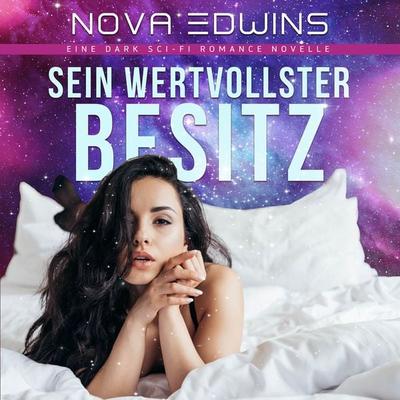 Sein wertvollster Besitz - Nova Edwins, Audio, 4066338859099