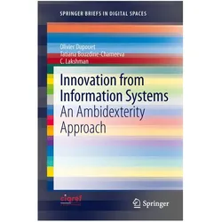 Innovation from Information Systems, Fachbücher von Olivier Dupouet, Tatiana Bouzdine-Chameeva, C. Lakshman