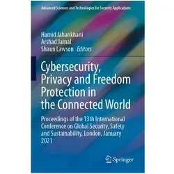 Cybersecurity, Privacy and Freedom Protection in the Connected World, Fachbücher von Hamid Jahankhani, Shaun Lawson, Jamal Arshad