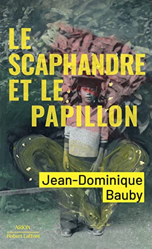 Jean-Dominique Baudy - Le scaphandre et le papillon - Preis vom 01.10.2026 17:08:56 h