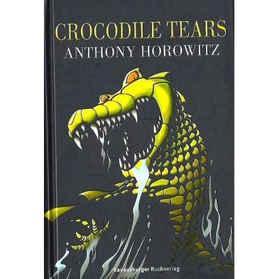 Crocodile Tears, Gebundene Ausgabe von Anthony Horowitz, Ravensburger Verlag GmbH