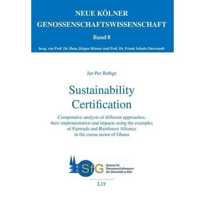 Bethge, J: Sustainability Certification, Taschenbuch von Jan Per Bethge, Lit Verlag, 978-3-643-90396-9