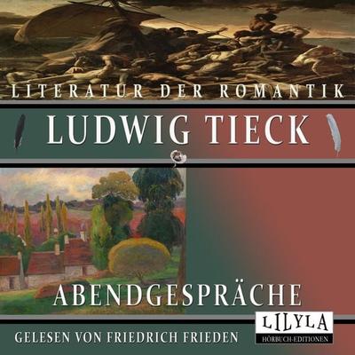 Abendgespräche - Ludwig Tieck, Audio, 9783988521101