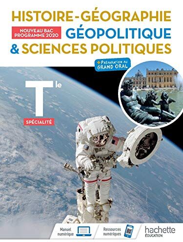 Histoire géographie, géopolitique & sciences politiques terminale spécialité : + préparation au grand oral : nouveau bac, programme 2020 - Preis vom 09.10.2026 07:28:09 h