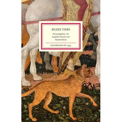 Rilkes Tiere, Gebundene Ausgabe von Rainer Maria Rilke, Insel, 978-3-458-19549-8