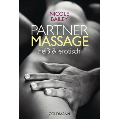 Partnermassage, Taschenbuch von Nicole Bailey, Goldmann, 978-3-442-17191-0