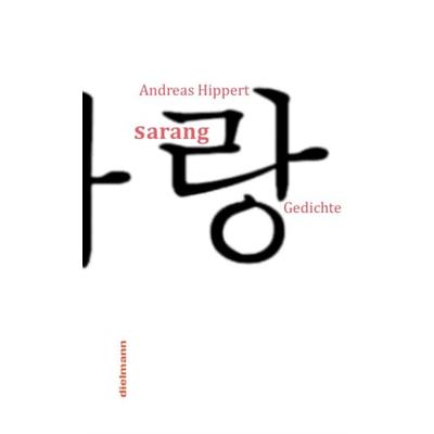Sarang, Taschenbuch von Andreas Hippert,Axel Dielmann, Dielmann, Axel, 978-3-86638-516-0