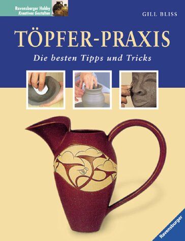 Gill Bliss - Töpfer-Praxis - Preis vom 13.10.2026 11:25:28 h