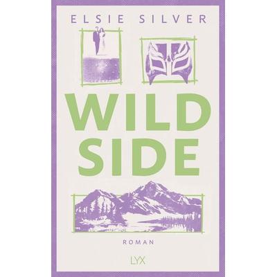Wild Side, Taschenbuch von Elsie Silver, LYX, 978-3-7363-2545-6