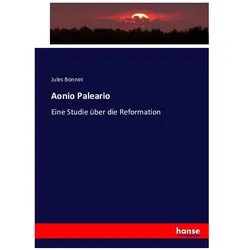 Aonio Paleario, Fachbücher von Jules Bonnet