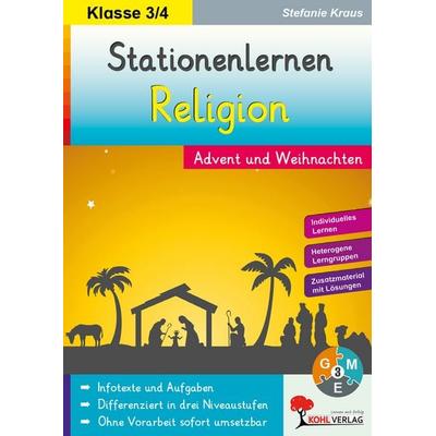 Stationenlernen Religion / Grundschule, Taschenbuch von Stefanie Kraus, KOHL VERLAG Der Verlag mit dem Baum, 978-3-95686-704-0