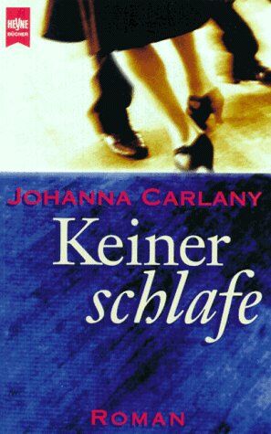 Johanna Carlany - Keiner schlafe. - Preis vom 09.10.2026 07:28:09 h