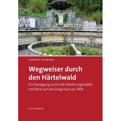 Wegweiser durch den Härtelwald, Taschenbuch von Heribert Ohlmann, Edition Schaumberg, 978-3-910306-33-2