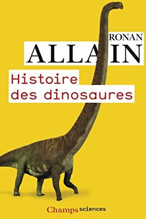 Ronan Allain - Histoire des dinosaures - Preis vom 01.10.2026 17:08:56 h