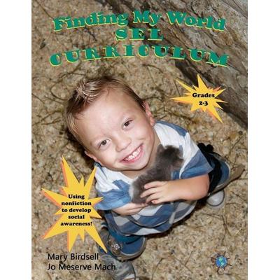 Finding My World SEL Curriculum, Taschenbuch von Mary Birdsell,Jo Meserve Mach, Finding My Way Books, 978-1-947541-37-5