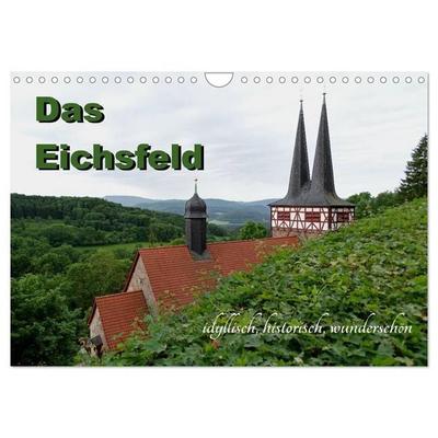 Das Eichsfeld - idyllisch, historisch, wunderschön (Wandkalender 2026 DIN A4 quer), CALVENDO Monatskalender