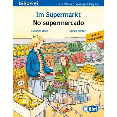 Im Supermarkt (Deutsch-Portugiesisch), Taschenbuch von Susanne Böse, Bilibri, 978-3-695-05189-2