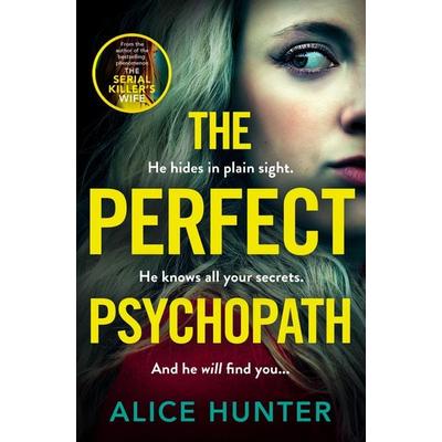 The Perfect Psychopath, Taschenbuch von Alice Hunter, HarperCollins, 978-0-00-866284-4