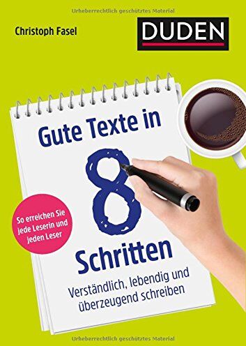 Christoph Fasel - Gute Texte in 8 Schritten: Verständlich, lebendig und überzeugend schreiben - Preis vom 30.09.2026 22:30:23 h