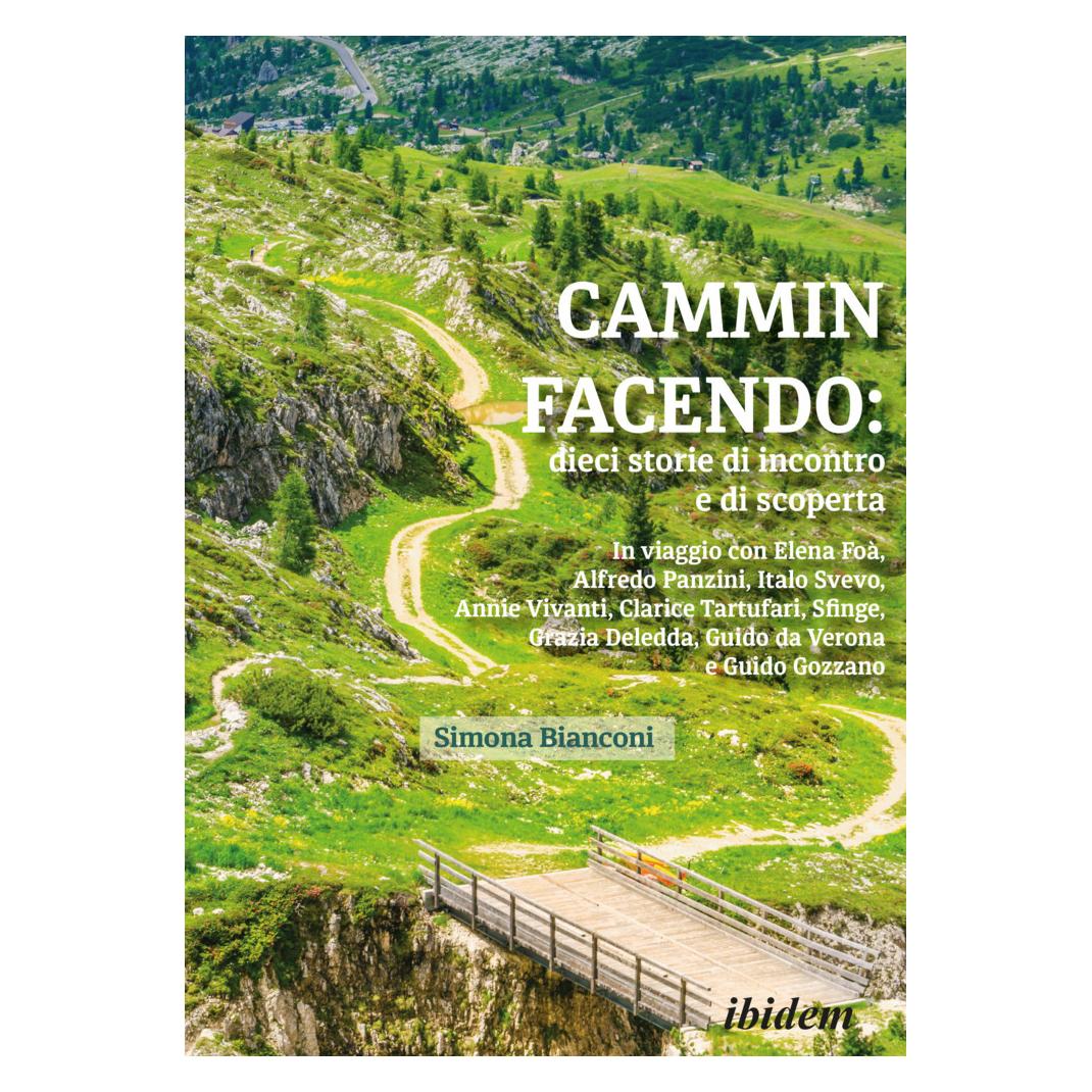 ibidem Cammin facendo: dieci storie di incontro e di scoperta (Italienisch, Softcover, Simona Bianconi) (56184393)