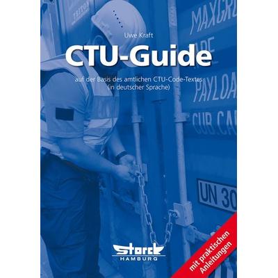 CTU-Guide, Taschenbuch von Uwe Kraft, Storck Verlag Hamburg, 978-3-86897-295-5