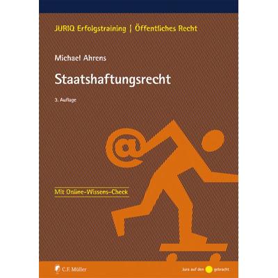 Staatshaftungsrecht, Taschenbuch von Michael Ahrens, C.F. Müller, 978-3-8114-4822-3