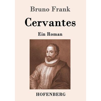 Cervantes, Taschenbuch von Bruno Frank, Hofenberg, 978-3-8430-6123-0