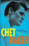 Chet Baker - Chet Baker. Als hätte ich Flügel. Verlorene Erinnerungen - Preis vom 30.09.2026 09:01:18 h