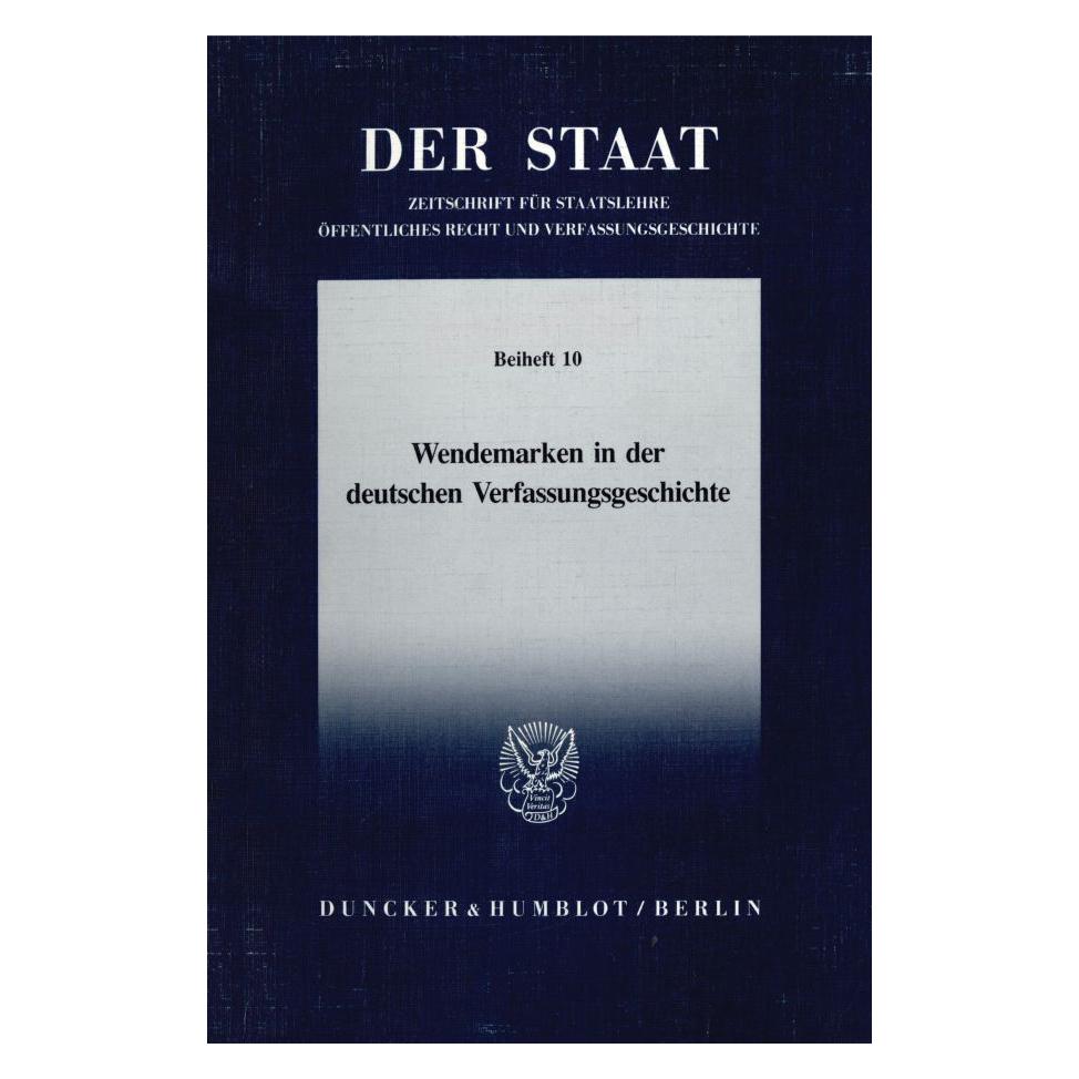 Duncker & Humblot Wendemarken in der deutschen Verfassungsgeschichte. (Deutsch, Softcover, Vereinigung für Verfassungsgeschichte) (7221333)