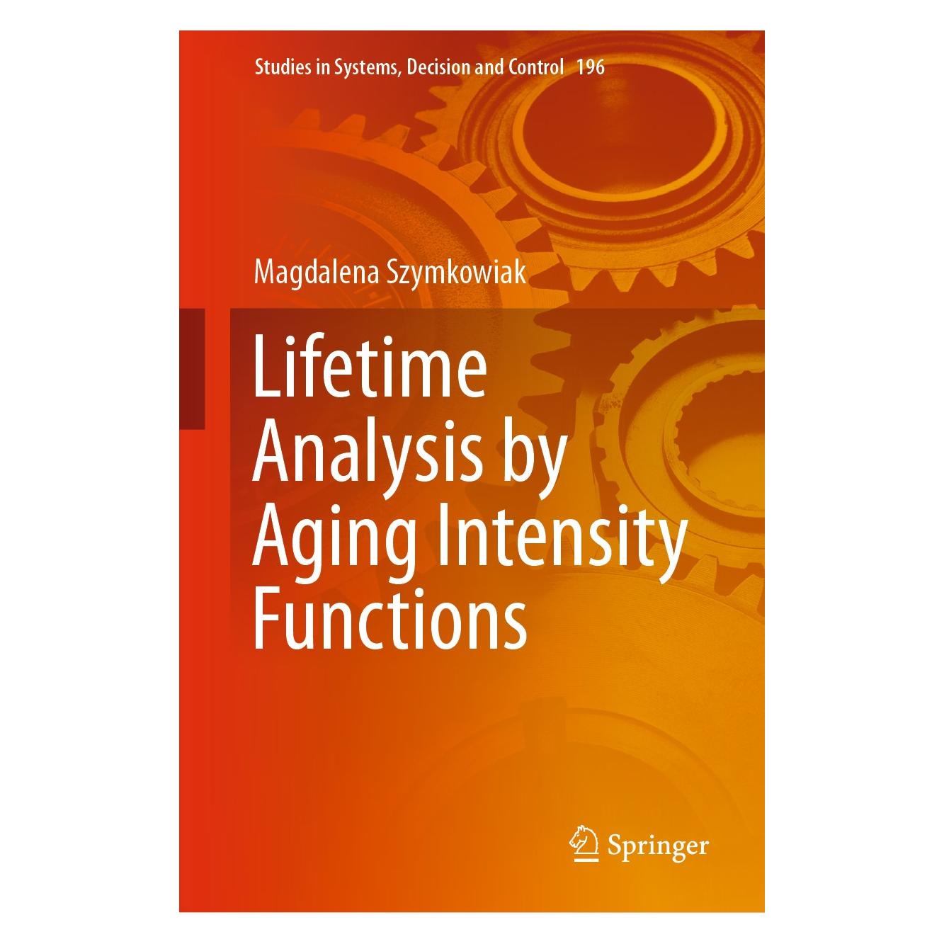 Springer Lifetime Analysis by Aging Intensity Functions (Englisch, Hardcover, Magdalena Szymkowiak) (9783030121068)
