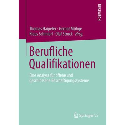 Berufliche Qualifikationen, Taschenbuch von , Springer Fachmedien Wiesbaden GmbH, 978-3-658-02293-8