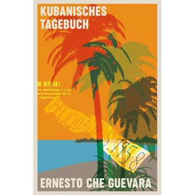 Kubanisches Tagebuch, Taschenbuch von Ernesto Che Guevara, Kiepenheuer & Witsch, 978-3-462-04040-1