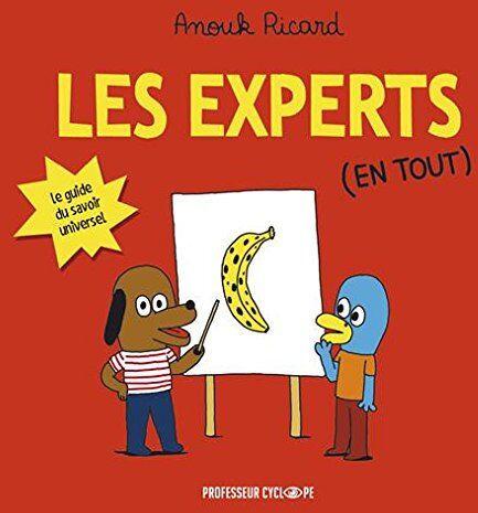 Anouk Ricard - Les experts. Les experts (en tout) : le guide du savoir universel - Preis vom 09.10.2026 07:28:09 h