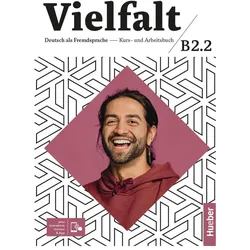 Vielfalt B2.2 Kursbuch und Arbeitsbuch plus interaktive Version, Schulbücher von Collectif