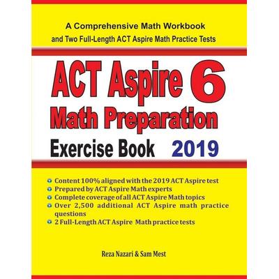 ACT Aspire 6 Math Preparation Exercise Book, Taschenbuch von Reza Nazari,Sam Mest, Effortless Math Education, 978-1-64612-022-2