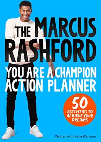 Marcus Rashford - The Marcus Rashford You Are a Champion Action Planner: 50 Activities to Achieve Your Dreams - Preis vom 10.10.2026 11:48:34 h