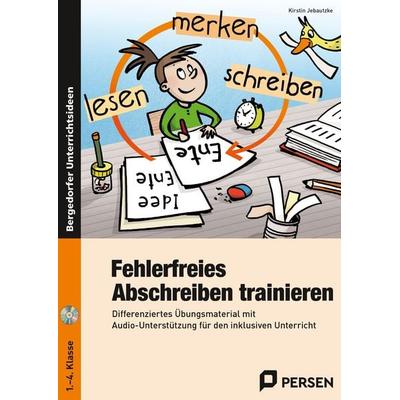 Fehlerfreies Abschreiben trainieren, Set von Kirstin Jebautzke, Persen Verlag in der AAP Lehrerwelt GmbH, 978-3-403-23665-8