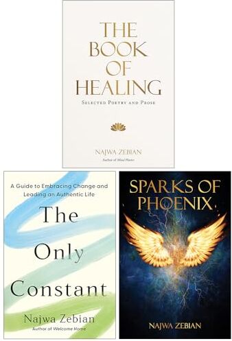 Andrews McMeel Publishing Najwa Zebian Collection 3 Books Set (The Book of Healing, The Only Constant and Sparks of Phoenix)