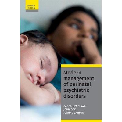 Modern Management of Perinatal Psychiatric Disorders, Taschenbuch von Carol Henshaw, KNV Besorgung, 978-1-909726-77-2