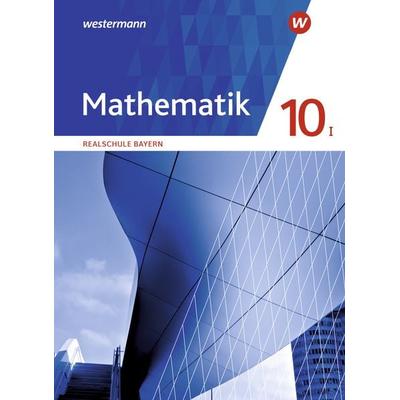 Mathematik - Ausgabe 2016 für Realschulen in Bayern, Gebundene Ausgabe von , Westermann Schulbuchverlag, 978-3-14-123671-2