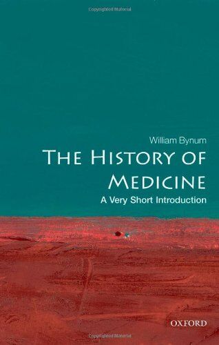 William Bynum - History of Medicine: A Very Short Introduction (Very Short Introductions) - Preis vom 11.10.2026 03:10:56 h