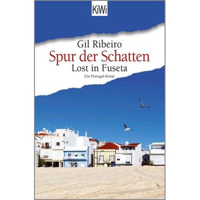 Spur der Schatten, Taschenbuch von Gil Ribeiro, Kiepenheuer & Witsch, 978-3-462-05305-0