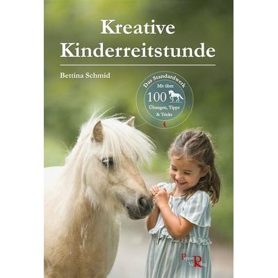 Kreative Kinderreitstunde, Taschenbuch von Bettina Schmid,Susanne Kreuer, Pepper Verlag, 978-3-946239-31-4